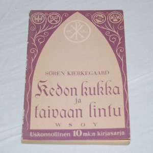 Søren Kierkegaard Kedon kukka ja taivaan lintu